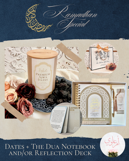 Ramadan Special Gift Set Series - Premium Ajwa Dates & The Du’a Notebook and/or Reflection Deck