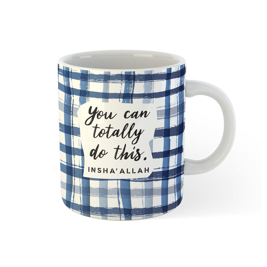 You Can Totally Do This Mug