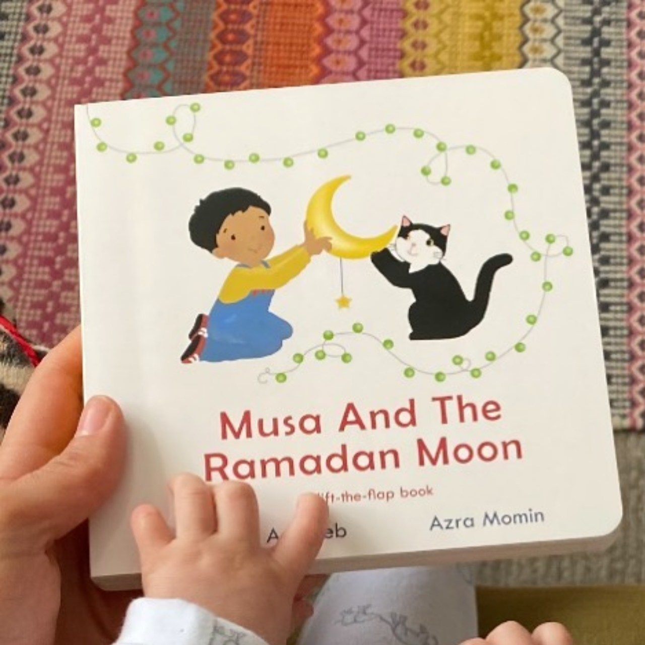 Musa and the Ramadan Moon; A Lift-the-flap Book